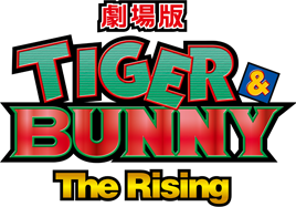 TIGER & BUNNY –The Rising- TIGER & BUNNY –The Rising-